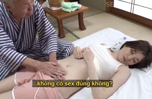 Vợ của con trai bị đau nhức nhờ bố gã chồng có nghề mát-xa đấm bóp và cái kết